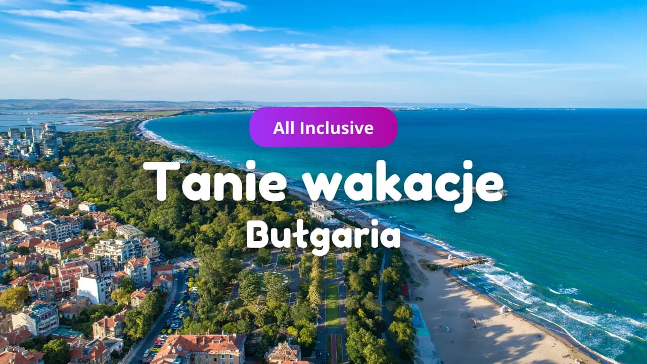 Jakie biuro podróży do Bułgarii zapewni najlepsze wakacje w Twoim stylu?